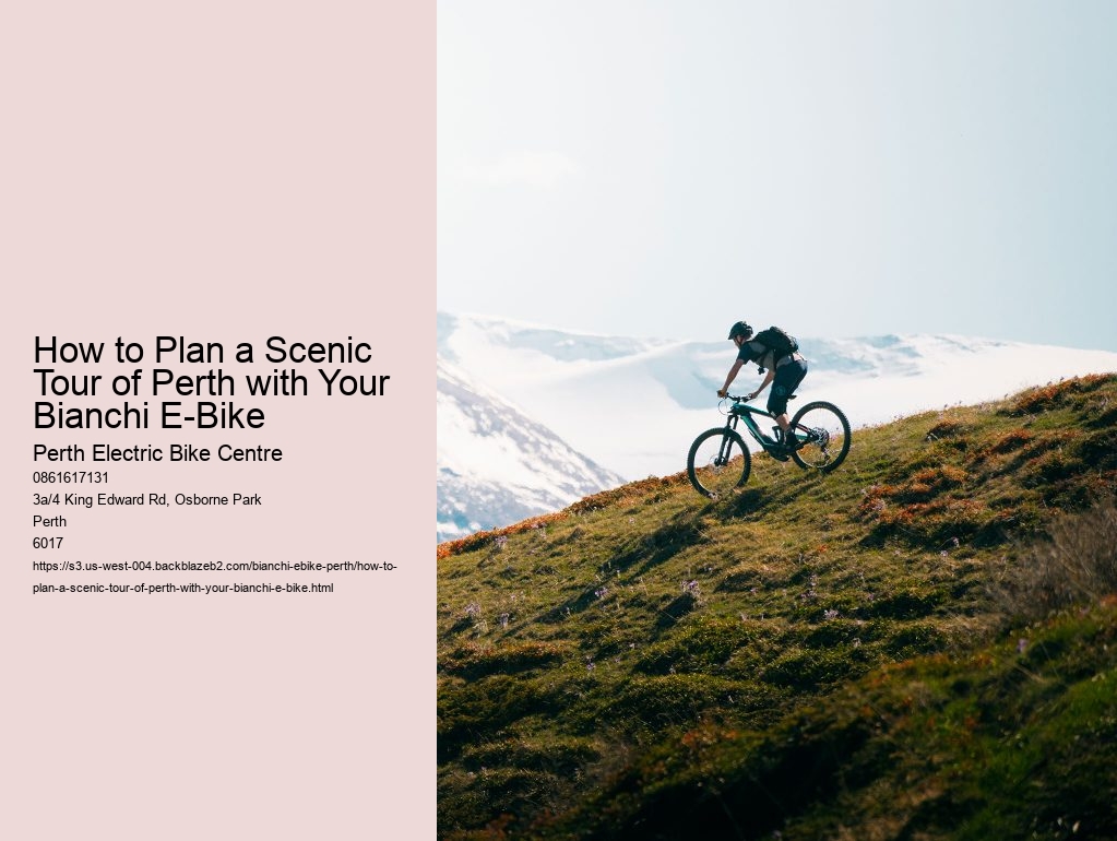 How to Plan a Scenic Tour of Perth with Your Bianchi E-Bike
