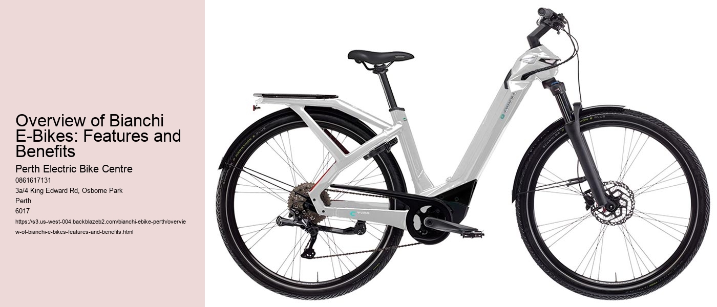 Overview of Bianchi E-Bikes: Features and Benefits  