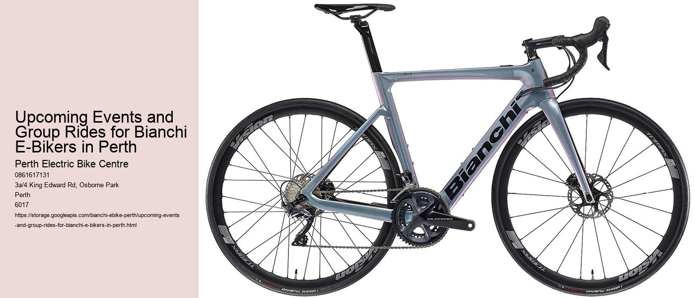 Upcoming Events and Group Rides for Bianchi E-Bikers in Perth   