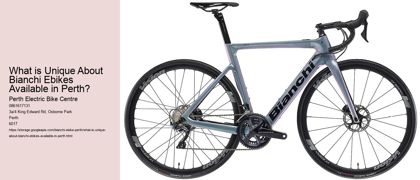 What is Unique About Bianchi Ebikes Available in Perth?