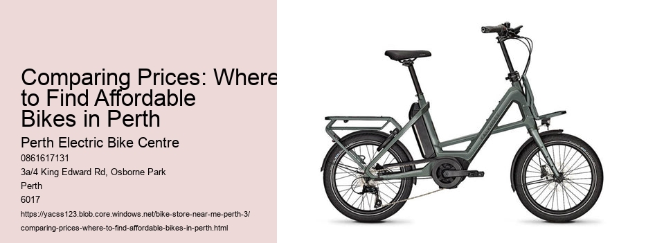 Comparing Prices: Where to Find Affordable Bikes in Perth