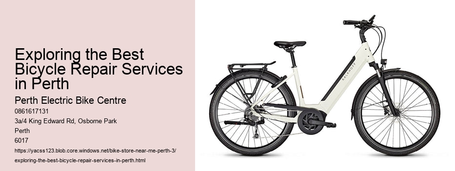 Exploring the Best Bicycle Repair Services in Perth