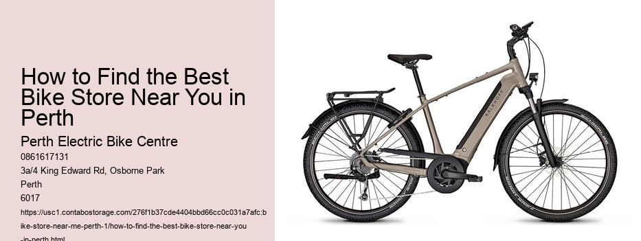 How to Find the Best Bike Store Near You in Perth
