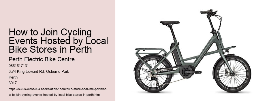 How to Join Cycling Events Hosted by Local Bike Stores in Perth