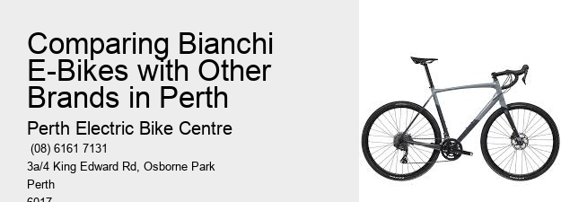 Comparing Bianchi E-Bikes with Other Brands in Perth  