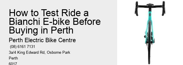 How to Test Ride a Bianchi E-bike Before Buying in Perth