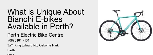 What is Unique About Bianchi E-bikes Available in Perth?