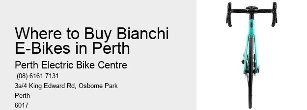 Where to Buy Bianchi E-Bikes in Perth  
